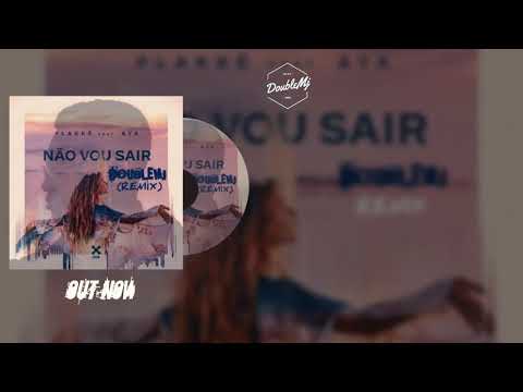 Flakkë ft Aya - Não vou sair - (DoubleMj Remix)