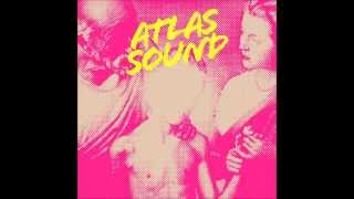 Atlas Sound - Let the Blind Lead Those Who Can See but Cannot Feel [Full Album]