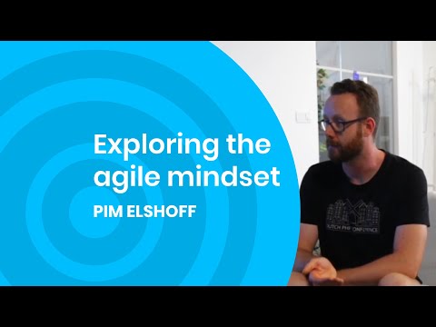 Exploring the agile mindset - Pim Elshoff in Podcastic - 001