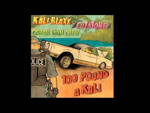 Kali Blaxx x Cut Stone x Green Lion Crew- 100 Pound a Kali
