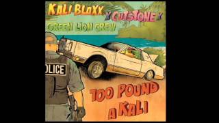 Kali Blaxx x Cut Stone x Green Lion Crew- 100 Pound a Kali