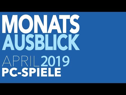 Neue PC-Spiele im April