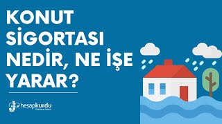 Konut Sigortası Nedir, Ne İşe Yarar? #konutsigortasi