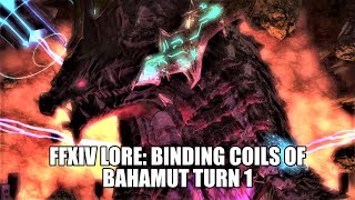 FFXIV Lore: The Binding Coils of Bahamut Part 1