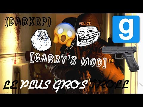 LE PLUS GROS TROLL DE GMOD [Garry's Mod] (DarkRP)