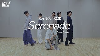Choreography｜BOYNEXTDOOR (보이넥스트도어) ‘Serenade’ Dance Practice