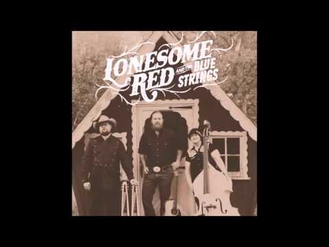 Lonesome Red and the Blue Strings - Man of Constant Sorrow