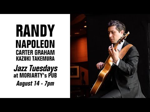 Jazz Tuesdays with Randy Napoleon, Carter Graham, Kazuki Takemura, Jeff Shoup (8/14/18)