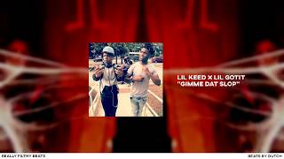 [FREE] Lil Keed x Lil Gotit "Gimme Dat Slop" | FREE TYPE BEAT| 2019 Rap/Trap Instrumental