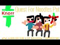Knorr Quest For Noodles Pot Ending Ost 1