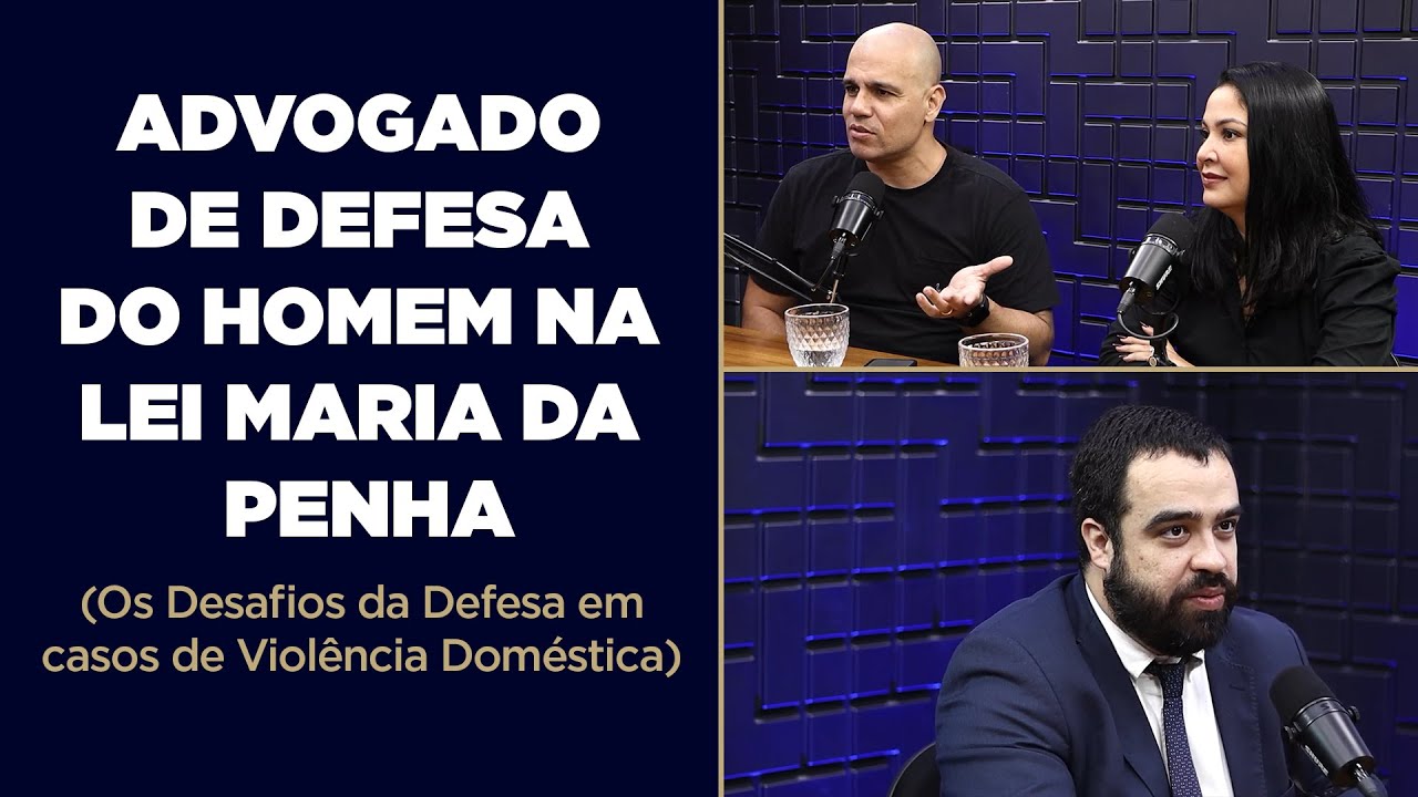 🔴 ADVOGADO ESPECIALISTA NA DEFESA DO HOMEM NA LEI MARIA DA PENHA