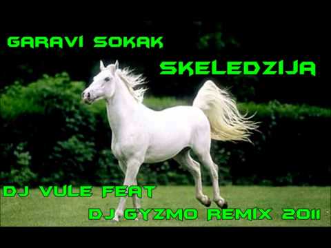 Garavi Sokak   Skeledzija DJ Vule Feat DJ gYzMo Remix 2011