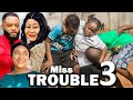 MISS TROUBLE SEASON 3 (NEW TRENDING MOVIE) Ebube Obio 2023 Latest Nigerian Nollywood Movie