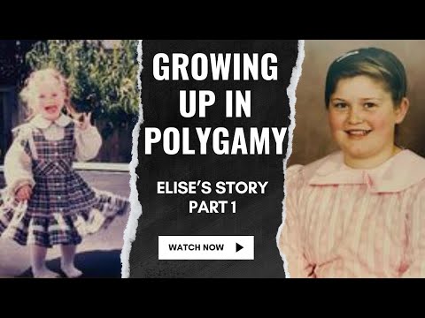 Growing Up In Polygamy: Elise's Story - Part 1