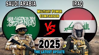 Saudi Arabia vs Iraq Military Power Comparison 2025 | Iraq vs Saudi Arabia Military Power 2025