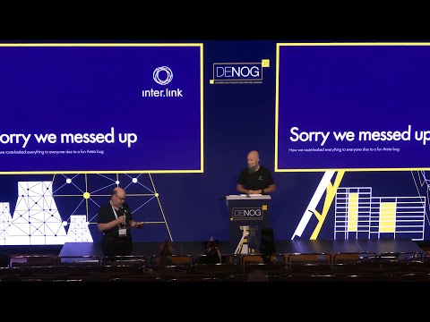 DENOG17 - Sorry we messed up