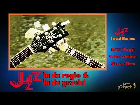 Jazz in de Gracht 23 augustus Wouter Kiers Toine Scholten Danny Kegel