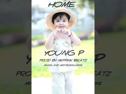 Home (Lyrics Video) Young P