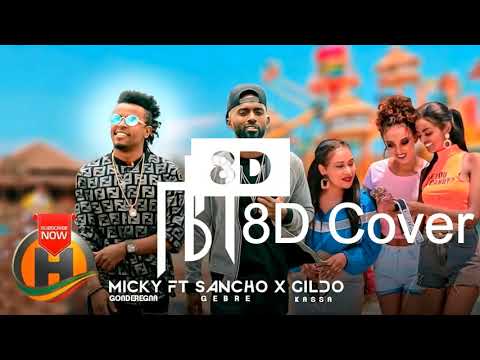 Sancho Gebre X Micky Gonderegna X Gildo Kassa  Leba New (8D)