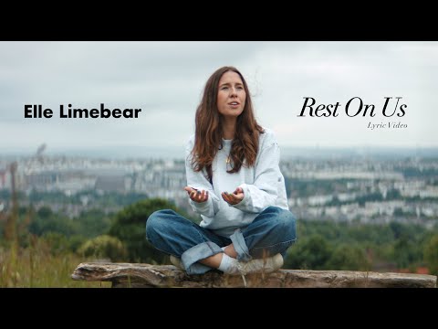 Elle Limebear: Rest On Us (Official Lyric Video)