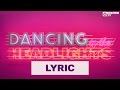 Videoklip DJ Antoine - Dancing In The Headlights (ft. Conor Maynard) (Lyric Video)  s textom piesne