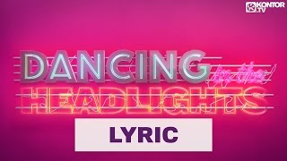 DJ Antoine feat. Conor Maynard - Dancing In The Headlights (Official Lyric Video HD)