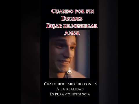 Cuando por fin decides dejar de mendigar amor