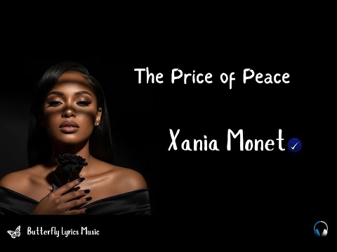 The Price of Peace – Xania Monet Lyric Video