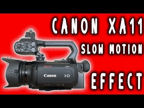CANON XA11 - HOW TO CREATE SLOW MOTION EFFECT