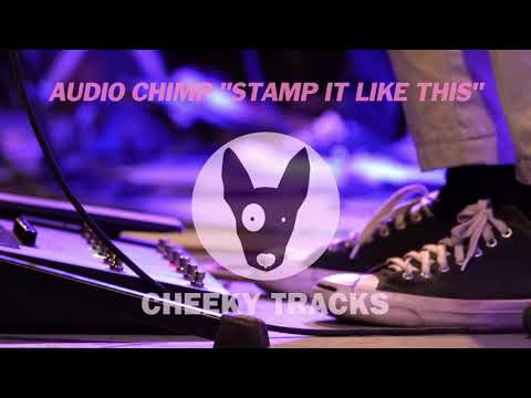 Audio Chimp - Stamp It Like This (Cheeky Tracks)