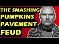 Smashing Pumpkins Pavement Fued: Billy Corgan vs Stephen Malkmus Over Range Life