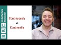 Continuously vs continually - English In A Minute