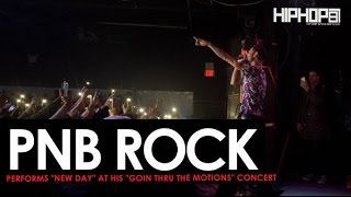 PnB Rock Performs &quot;New Day&quot; &amp; More at His &quot;GTTM: Goin Thru The Motions&quot; Concert