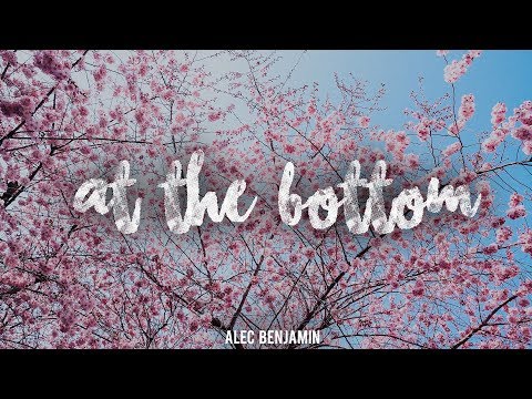 At the Bottom - Alec Benjamin (Lyric Video) Video
