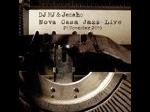 Nova Casa Jazz LIVE on Dogglounge Radio with Guest mix by DJ MJ