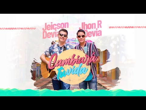 CAMBIARA TU VIDA  [ Jeicson Devia - Feat - Jhon R Devia ]