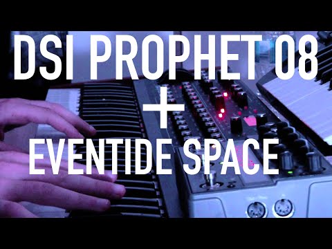 Eventide Space + DSI Prophet 08 = Sunday Improv