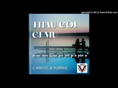 Cardo & Kirrie- Thau Goi Gemu (2023)