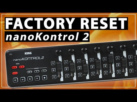 How to Factory Reset the Korg nanoKontrol 2