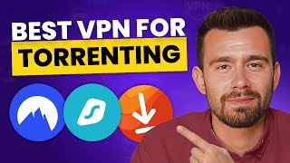 Best VPNs for Torrenting: Secure, Fast, and Reliable