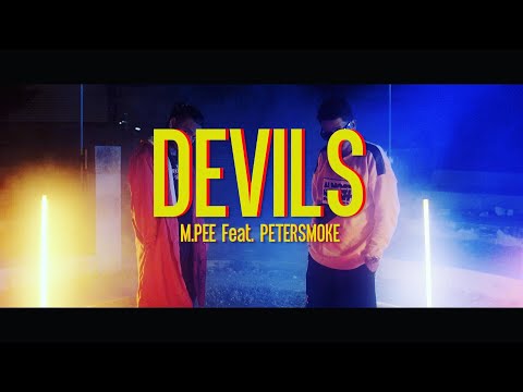 DEVILS(ปีศาจ) M PEE Feat PETERSMOKE Official MV