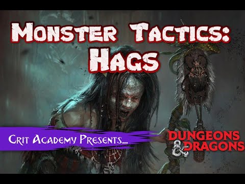 D&D Monster Tactics: Hags Part 2
