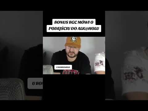 Bonus BGC mówi o podejściu do alkoholu #bonusbgc #piotrwitczak #bodychrist #dlaciebie #shortvideo