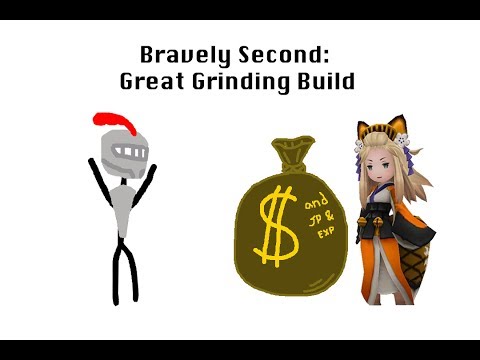 Bravely Second: Great Grinding Build (JP, EXP, and PG)