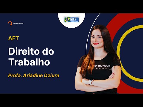 Concurso AFT 2023: Aula de Direito do Trabalho