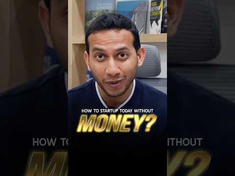 How to Start Up Without Money?