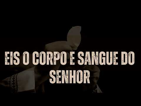 Eis O Corpo E Sangue Do Senhor - Danival Santos