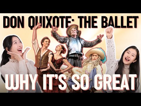 DON QUIXOTE 💃: The drama, plot, and history of ballet's brightest gem ✨✨