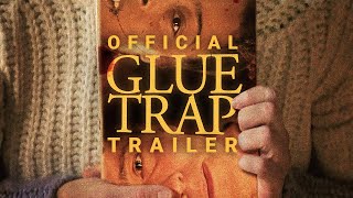 Glue Trap | Official Trailer | Gravitas Ventures