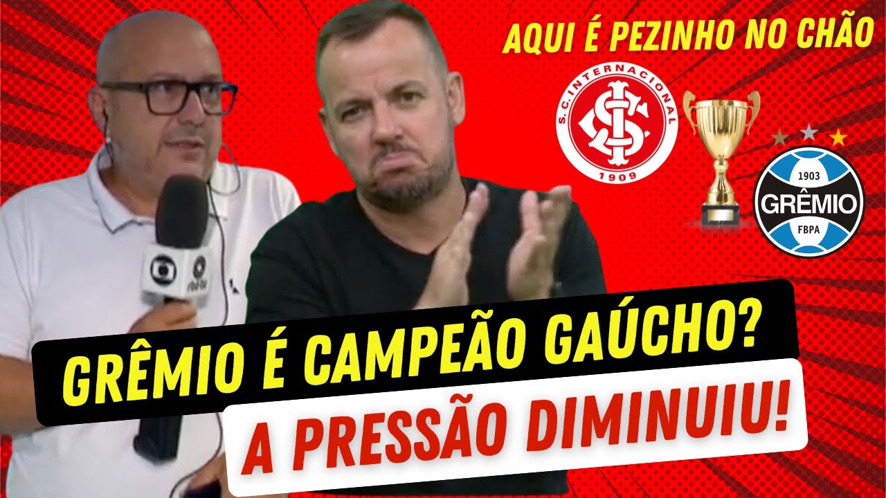O GRÊMIO JÁ É CAMPEÃO GAÚCHO? | ME IRRITEI COM O CCD | PRESSÃO MUDOU! | SALTO ALTO TOMOU CONTA